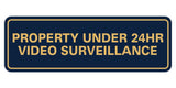 Standard Property Under 24 Video Surveillance Sign