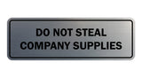 Standard Do Not Steal Company Supplies Sign