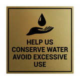 Signs ByLITA Square Help Us Conserve Water Avoid Excessive Use Sign with Adhesive Tape, Mounts On Any Surface, Weather Resistant, Indoor/Outdoor Use