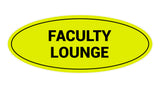 Signs ByLITA Oval Faculty Lounge Sign
