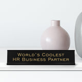 World's Coolest HR Business Partner 2"x10" Novelty Nameplate Desk Sign