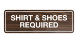 Signs ByLITA Standard Shirt & Shoes Required Sign