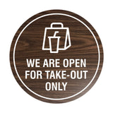 Circle We Are Open For Take-Out Only Sign