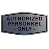 Fancy Authorized Personnel Only Sign