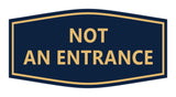 Signs ByLITA Fancy Not An Entrance Sign