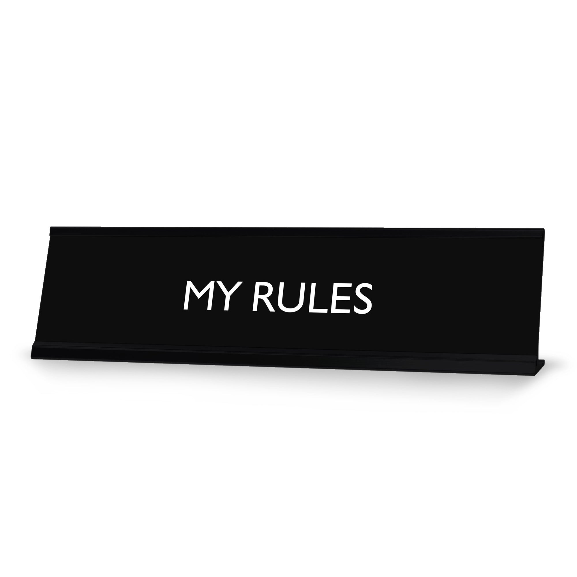 MY RULES Novelty Desk Sign