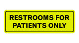 Signs ByLITA Standard Restrooms For Patients Only Sign