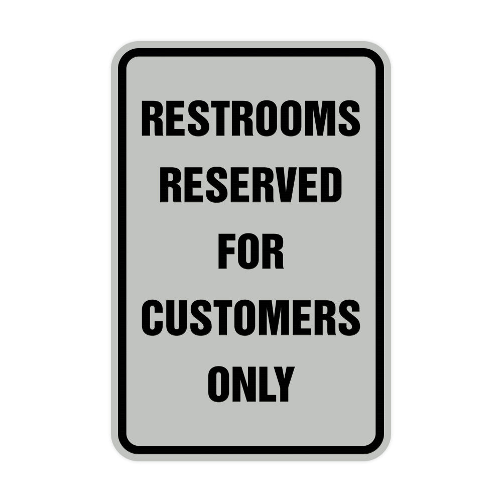 Portrait Round Restrooms Reserved For Customers Only Sign