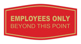Fancy Employees Only Beyond This Point Sign