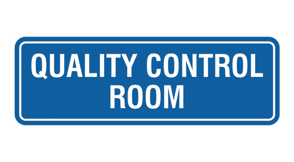 Blue Standard Quality Control Room Sign