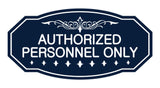 Victorian Authorized Personnel Only Sign