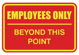 Employees Only Beyond This Point Sign