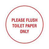 Circle Please Flush Toilet Paper Only Wall or Door Sign
