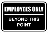 Employees Only Beyond This Point Sign