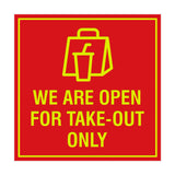 Signs ByLITA Square We Are Open For Take-Out Only Sign