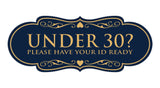 Designer Under 30? Please Have Your ID Ready Wall or Door Sign