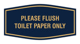 Fancy Please Flush Toilet Paper Only Wall or Door Sign
