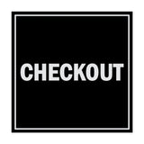 Signs ByLITA Square Checkout Sign with Adhesive Tape, Mounts On Any Surface, Weather Resistant, Indoor/Outdoor Use