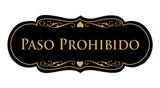 Signs ByLITA Designer Spanish Paso Prohibido Sign