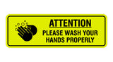 Standard Attention Please Wash Your Hands Properly Sign