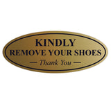 Oval KINDLY REMOVE YOUR SHOES Thank You Sign