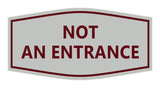 Signs ByLITA Fancy Not An Entrance Sign