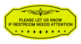 Victorian Please Let Us Know If Restroom Needs Attention Sign