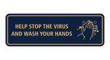 Standard Help Stop The Virus And Wash Your Hands Sign