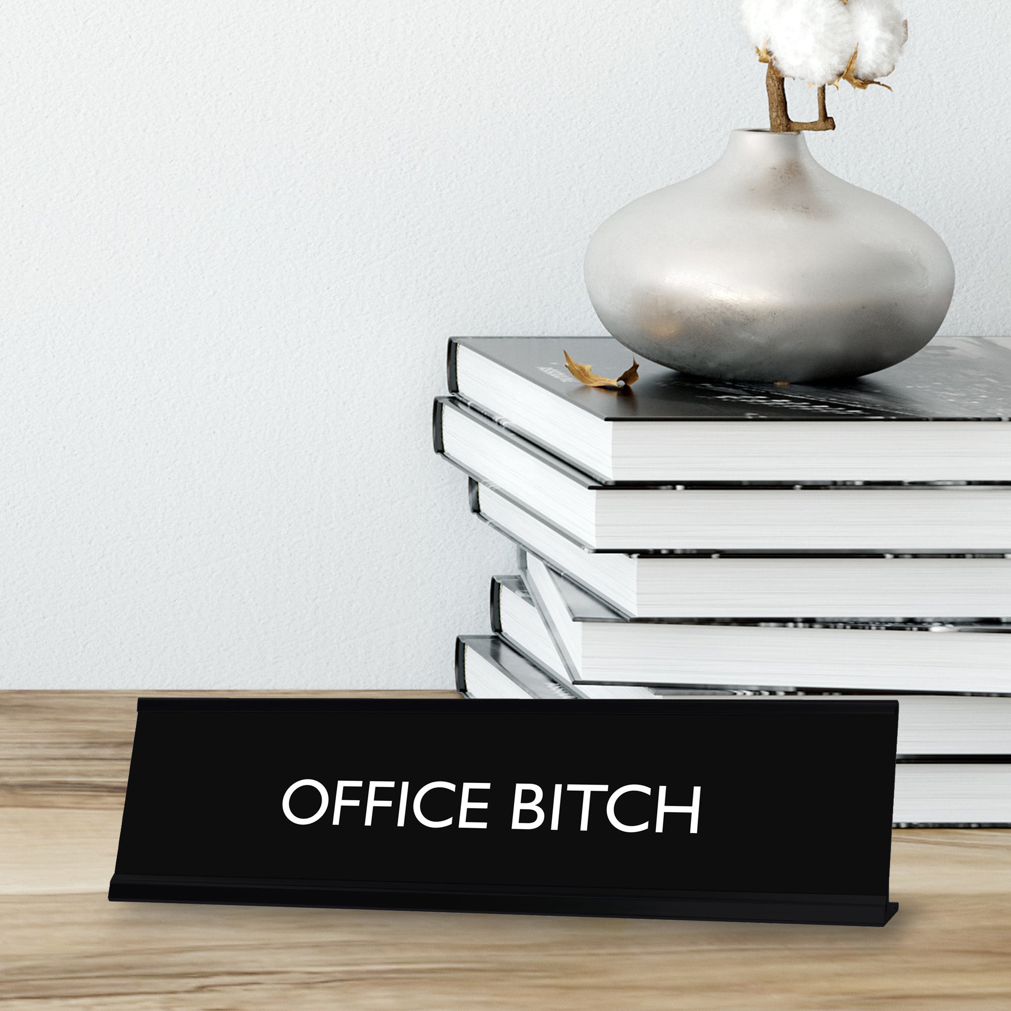 OFFICE BITCH Novelty Desk Sign