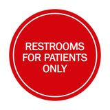 Signs ByLITA Circle Restrooms For Patients Only Sign