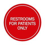 Signs ByLITA Circle Restrooms For Patients Only Sign