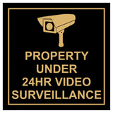 Square Property Under 24HR Video Surveillance Wall / Door Sign