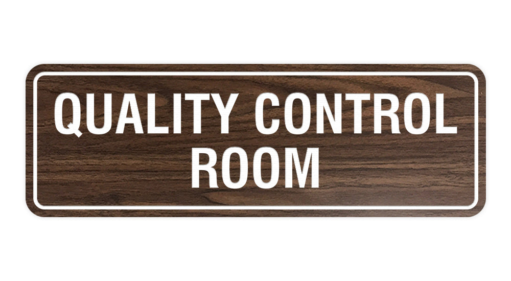 Walnut Standard Quality Control Room Sign