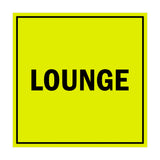 Signs ByLITA Square Lounge Sign with Adhesive Tape, Mounts On Any Surface, Weather Resistant, Indoor/Outdoor Use