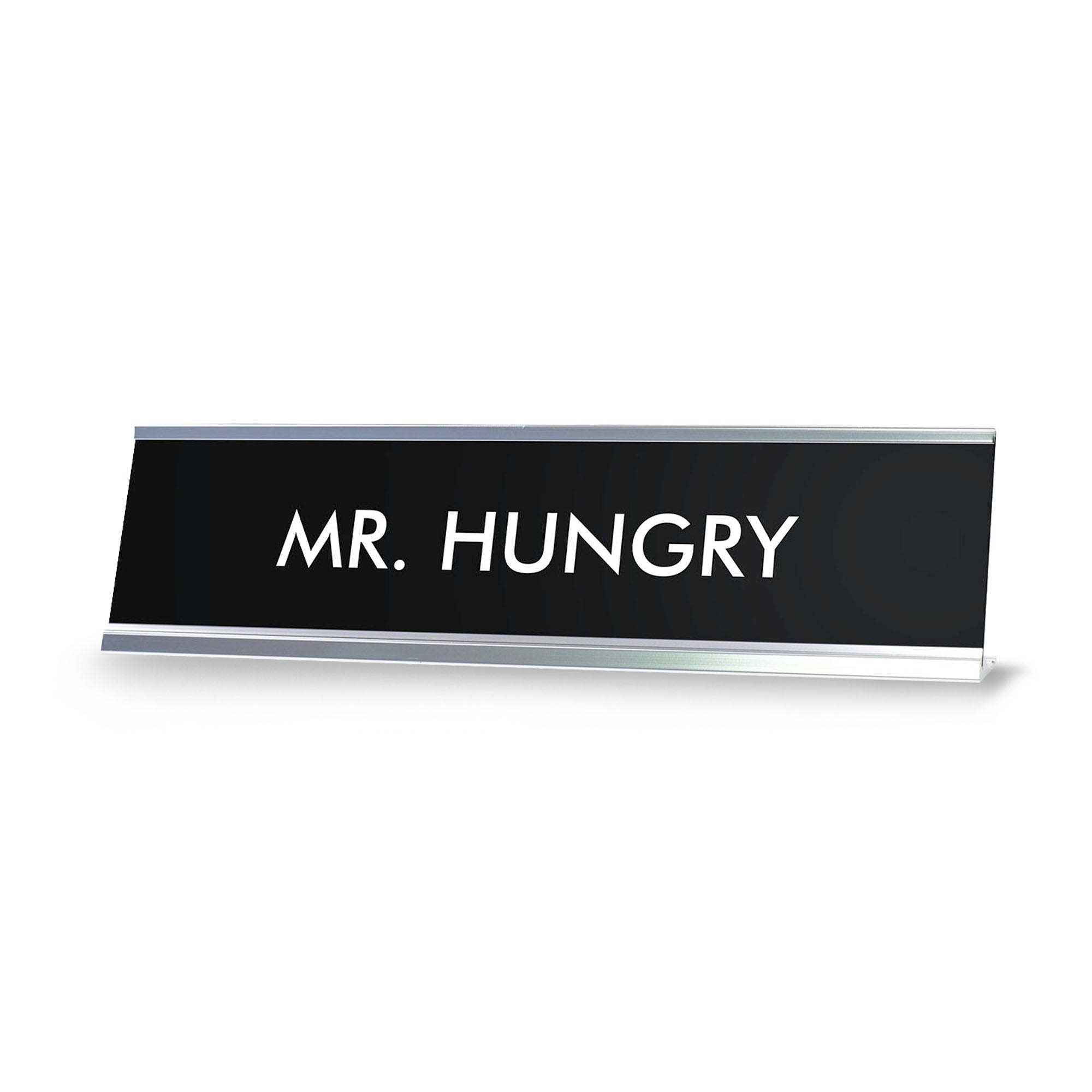 MR.HUNGRY Novelty Desk Sign