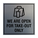 Signs ByLITA Square We Are Open For Take-Out Only Sign