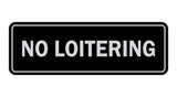 Signs ByLITA Standard No Loitering Sign