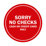 Signs ByLITA Circle Sorry No Checks Sign