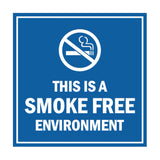 Signs ByLITA Square this is a smoke free environment Sign with Adhesive Tape, Mounts On Any Surface, Weather Resistant, Indoor/Outdoor Use