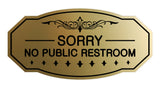 Victorian Sorry No Public Restroom Sign