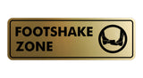 Standard Footshake Zone Sign