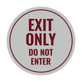 Circle Exit Only Do Not Enter Sign