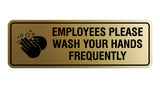 Standard Employees Please Wash Your Hands Frequently Sign