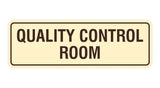 Ivory / Dark Brown Standard Quality Control Room Sign