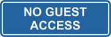 Signs ByLITA Standard No Guest Access Sign