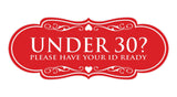 Designer Under 30? Please Have Your ID Ready Wall or Door Sign