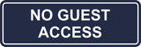 Signs ByLITA Standard No Guest Access Sign