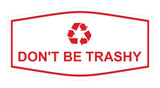 Fancy Don't Be Trashy Wall or Door Sign