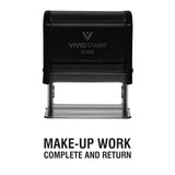 Make-Up Work Complete and Return Teacher Self Inking Rubber Stamp