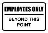 Employees Only Beyond This Point Sign